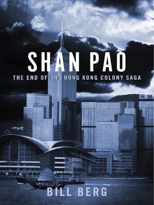cover image of Shan Pao: the End of the Hong Kong Colony Saga